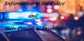 Information to the Police and their Powers to Investigate