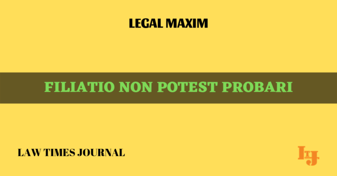 Filiatio non potest probari