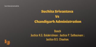 Suchita Srivastava vs Chandigarh Administration