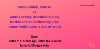 Hussainbhai, Calicut vs. Alath Factory Thozhilali Union, Kozhikode & ors.