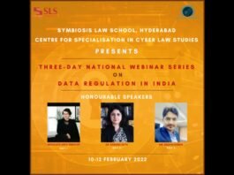 Three-Day Webinar Series on Data Regulation in Bangladesh, Symbiosis Law School, Hyderabad (10-12 February 2022)